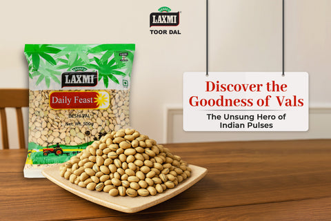 Discover the Goodness of Vals – The Unsung Hero of Indian Pulses 